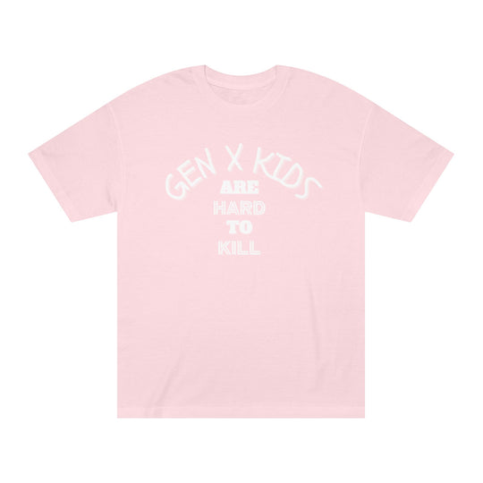 Gen "X" Kids Are Hard To Kill Classic Tee